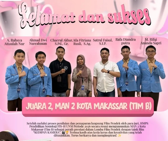 Kilau Kreativitas Sineas Muda MAN 2 Sukses Sabet Juara 2 di Ajang SOCIUS FIS-H UNM